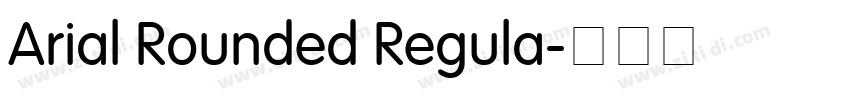 Arial Rounded Regula字体转换